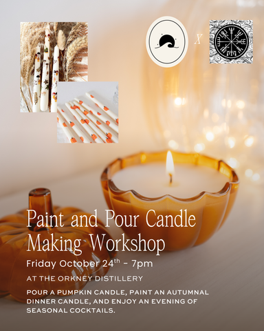 OCT 24TH - PAINT + POUR PUMPKIN CANDLE WORKSHOP AT ORKNEY DISTILLERY 7PM