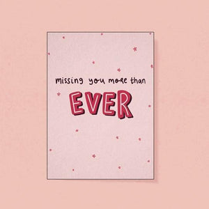 Missing You More Than Ever! Greetings Card - Moonshine Candle Co.